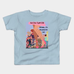 Get Your Hot Chic Tips Here! Kids T-Shirt